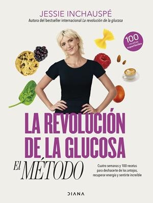LA REVOLUCIÓN DE LA GLUCOSA: EL MÉTODO | 9788411190879 | INCHAUSPÉ, JESSIE | Llibreria Online de Tremp
