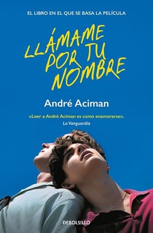 LLÁMAME POR TU NOMBRE | 9788466372046 | ACIMAN, ANDRÉ | Llibreria Online de Tremp