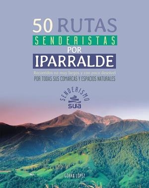 50 RUTAS SENDERISTAS POR IPARRALDE | 9788482168425 | Llibreria Online de Tremp