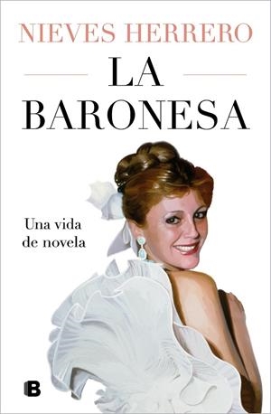 LA BARONESA. UNA VIDA DE NOVELA | 9788466677202 | HERRERO, NIEVES | Llibreria Online de Tremp