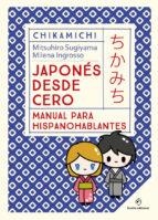 CHIKAMICHI - MANUAL DE JAPONES - JAPONES DESDE CER | 9788419521569 | MILENA INGROSSO/MITSUHIRO SUGIYAMA