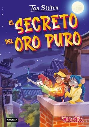 EL SECRETO DEL ORO PURO | 9788408271000 | STILTON, TEA | Llibreria Online de Tremp