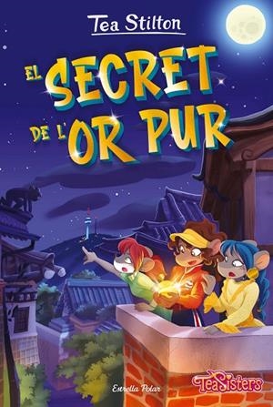 EL SECRET DE L'OR PUR | 9788413895130 | STILTON, TEA | Llibreria Online de Tremp