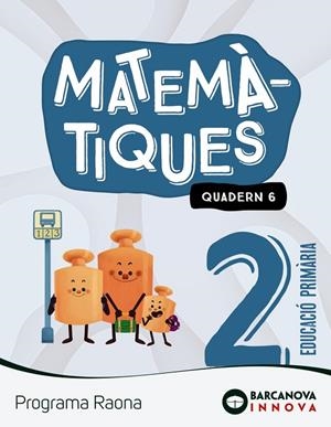 RAONA 2. MATEMÀTIQUES. QUADERN 6 | 9788448956820 | TORRA BITLLOCH, MONTSERRAT | Llibreria Online de Tremp