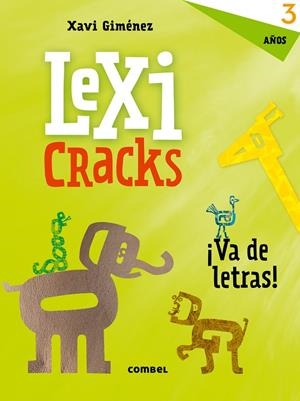 LEXICRACKS. EJERCICIOS DE ESCRITURA Y LENGUAJE 3 AÑOS | 9788491011613 | GIMÉNEZ BUENO, XAVIER MANEL | Llibreria Online de Tremp