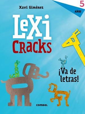 LEXICRACKS. EJERCICIOS DE ESCRITURA Y LENGUAJE 5 AÑOS | 9788491011620 | GIMÉNEZ BUENO, XAVIER MANEL | Llibreria Online de Tremp