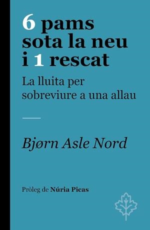 6 PAMS SOTA LA NEU I 1 RESCAT | 9788418696251 | NORD, BJØRN ASLE | Llibreria Online de Tremp