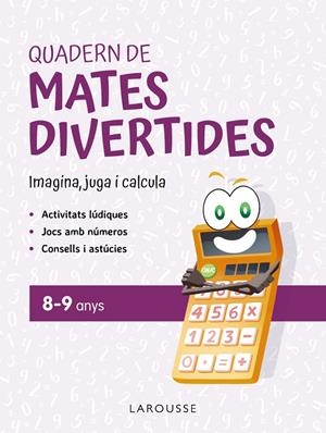 QUADERN DE MATES DIVERTIDES 8-9 ANYS | 9788419436924 | CIUDAD REAL, GINÉS/TORAL, ANTONIA | Llibreria Online de Tremp