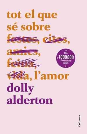 TOT EL QUE SÉ SOBRE L'AMOR | 9788466430777 | ALDERTON, DOLLY | Llibreria Online de Tremp