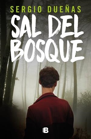 SAL DEL BOSQUE | 9788466675925 | DUEÑAS, SERGIO | Llibreria Online de Tremp