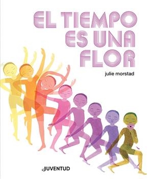 EL TIEMPO ES UNA FLOR | 9788426148452 | MORSTAD, JULIE | Llibreria Online de Tremp