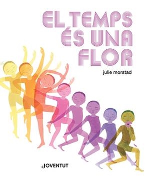 EL TEMPS ÉS UNA FLOR | 9788426148469 | MORSTAD, JULIE | Llibreria Online de Tremp