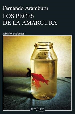 LOS PECES DE LA AMARGURA | 9788411072472 | ARAMBURU, FERNANDO | Llibreria Online de Tremp