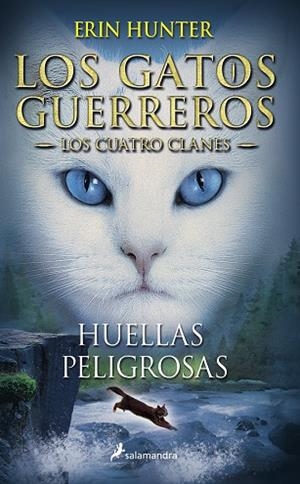 LOS GATOS GUERREROS | LOS CUATRO CLANES 5 - HUELLAS PELIGROSAS | 9788498385458 | HUNTER, ERIN | Llibreria Online de Tremp
