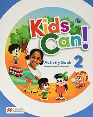 KIDS CAN! 2 ACTIVITY AND DIGITAL ACTIVITY | 9781380072856 | SHAW, DONNA/ORMEROD, MARK | Llibreria Online de Tremp