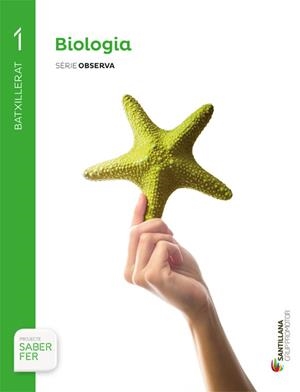 BIOLOGÍA SERIE OBSERVA 1 BTX SABER FER | 9788491302735 | VARIOS AUTORES | Llibreria Online de Tremp