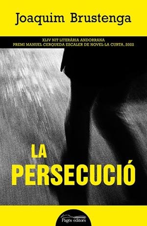LA PERSECUCIÓ | 9788413034713 | BRUSTENGA ETXAURI, JOAQUIM | Llibreria Online de Tremp