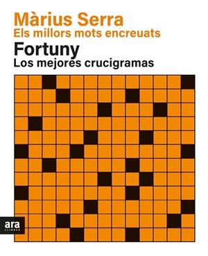 ELS MILLORS MOTS ENCREUATS DE MÀRIUS SERRA & LOS MEJORES CRUCIGRAMAS DE FORTUNY. | 9788418928383 | SERRA I ROIG, MÀRIUS/FORTUNY I BOLADERAS, JORDI | Llibreria Online de Tremp