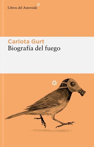 BIOGRAFÍA DEL FUEGO | 9788419089625 | GURT, CARLOTA | Llibreria Online de Tremp