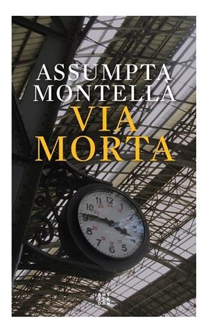 VIA MORTA | 9788417918996 | MONTELLÀ I CARLOS, ASSUMPTA | Llibreria Online de Tremp