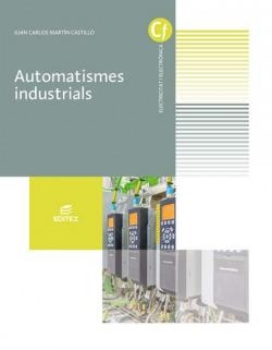 AUTOMATISMES INDUSTRIALS | 9788413213354 | MARTÍN CASTILLO, JUAN CARLOS