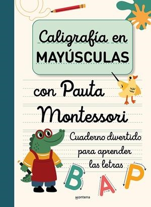 CALIGRAFÍA EN MAYÚSCULAS CON PAUTA MONTESSORI | 9788419650931 | VARIOS AUTORES | Llibreria Online de Tremp