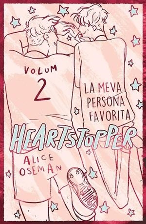HEARTSTOPPER 2. LA MEVA PERSONA FAVORITA. EDICIÓ ESPECIAL | 9788419150813 | OSEMAN, ALICE | Llibreria Online de Tremp
