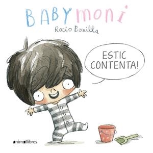 BABYMONI. ESTIC CONTENTA! | 9788419659033 | ROCIO BONILLA