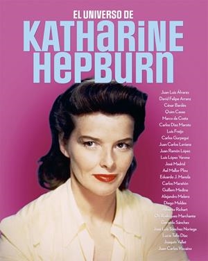 UNIVERSO DE KATHARINE HEPBURN, EL | 9788418181658 | AAVV | Llibreria Online de Tremp