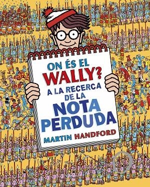 ON ÉS EL WALLY? A LA RECERCA DE LA NOTA PERDUDA (COLECCIÓN ¿DÓNDE ESTÁ WALLY? 7) | 9788419378675 | HANDFORD, MARTIN | Llibreria Online de Tremp