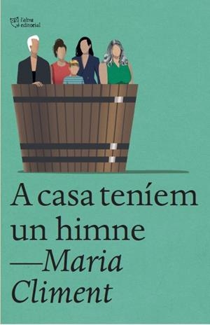 A CASA TENÍEM UN HIMNE | 9788412722741 | CLIMENT HUGUET, MARIA | Llibreria Online de Tremp