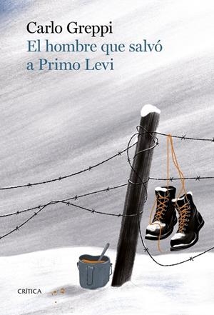 EL HOMBRE QUE SALVÓ A PRIMO LEVI | 9788491995685 | GREPPI, CARLO | Llibreria Online de Tremp