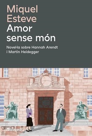 AMOR SENSE MÓN | 9788419552488 | MIQUEL, ESTEVE | Llibreria Online de Tremp