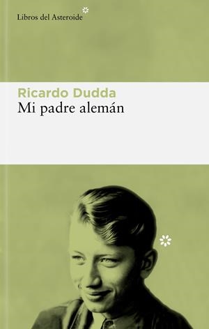 MI PADRE ALEMÁN | 9788419089434 | DUDDA, RICARDO | Llibreria Online de Tremp