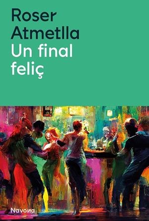 UN FINAL FELIÇ | 9788419552440 | ATMELLA, ROSER | Llibreria Online de Tremp