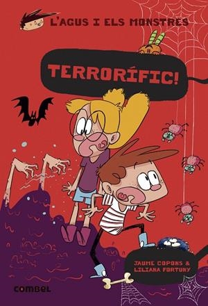 TERRORÍFIC! ((AGUS I ELS MONSTRES) | 9788411580137 | COPONS RAMON, JAUME | Llibreria Online de Tremp