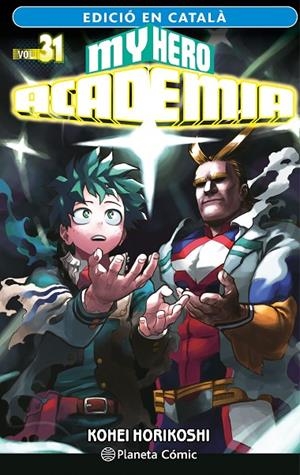 MY HERO ACADEMIA Nº 31 (CATALÀ) | 9788411402057 | HORIKOSHI, KOHEI | Llibreria Online de Tremp