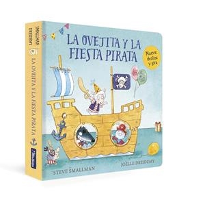 LA OVEJITA Y LA FIESTA PIRATA (LA OVEJITA QUE VINO A CENAR. LIBRO DE CARTÓN) | 9788448863265 | SMALLMAN, STEVE | Llibreria Online de Tremp