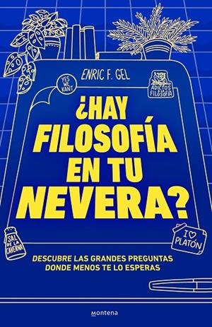 ¿HAY FILOSOFÍA EN TU NEVERA? | 9788419357175 | F. GEL, ENRIC | Llibreria Online de Tremp