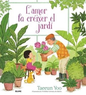 L'AMOR FA CRÉIXER EL JARDÍ | 9788419499974 | YOO, TAEEUN | Llibreria Online de Tremp