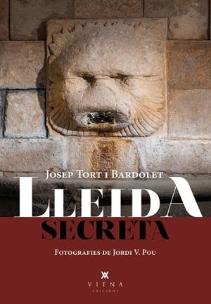 LLEIDA SECRETA | 9788419474261 | TORT BARDOLET, JOSEP | Llibreria Online de Tremp