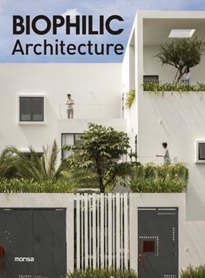 BIOPHILIC ARCHITECTURE | 9788417557683 | Llibreria Online de Tremp