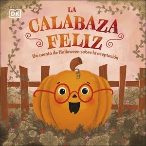 LA CALABAZA FELIZ | 9780241637777 | DK | Llibreria Online de Tremp
