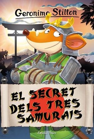 EL SECRET DELS TRES SAMURAIS | 9788413896298 | STILTON, GERONIMO | Llibreria Online de Tremp