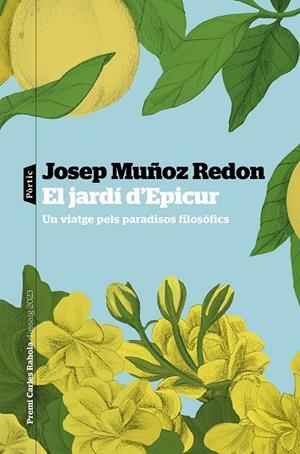 EL JARDÍ D'EPICUR | 9788498095470 | MUÑOZ REDÓN, JOSEP | Llibreria Online de Tremp