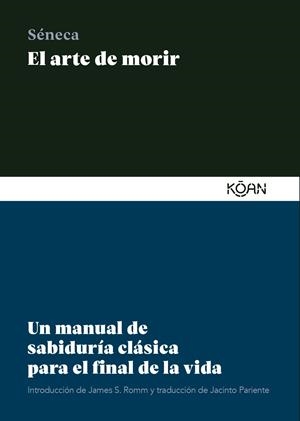 EL ARTE DE MORIR | 9788418223785 | SÉNECA, LUCIO ANNEO | Llibreria Online de Tremp