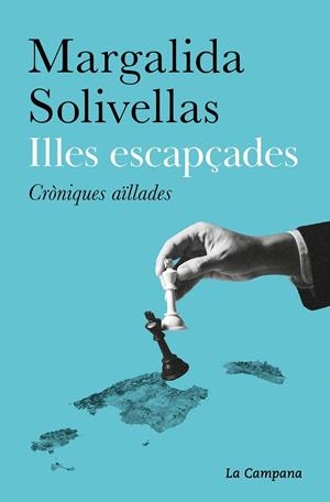 ILLES ESCAPÇADES | 9788419245472 | SOLIVELLAS, MARGALIDA | Llibreria Online de Tremp