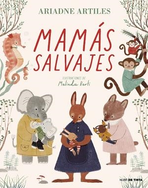 MAMÁS SALVAJES | 9788418050374 | ARTILES, ARIADNE | Llibreria Online de Tremp