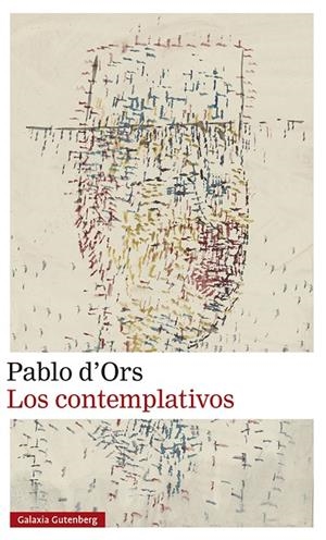 LOS CONTEMPLATIVOS | 9788419738059 | D'ORS, PABLO | Llibreria Online de Tremp