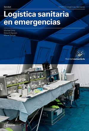 LOGÍSTICA SANITARIA EN EMERGENCIAS. | 9788417872380 | E. AGUAYO, M. ORTIZ, M. TOMÀS | Llibreria Online de Tremp